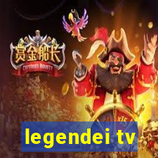 legendei tv